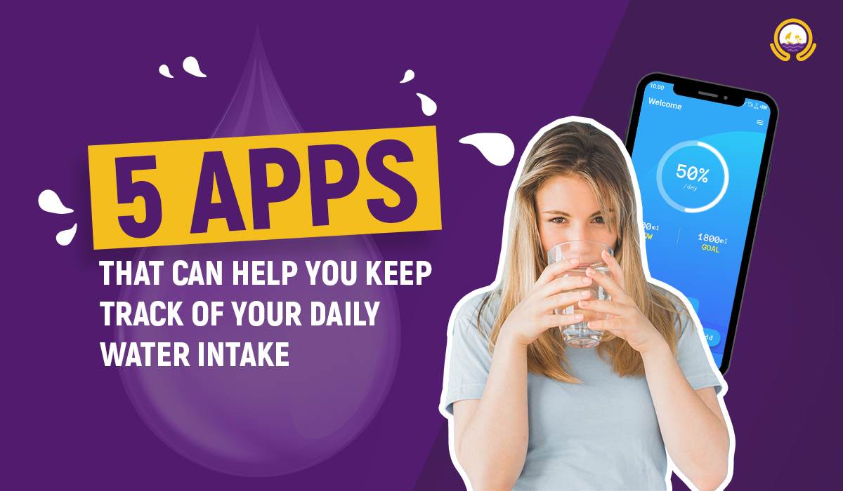 5 Apps That Can Help You Keep Track Of Your Daily Water Intake